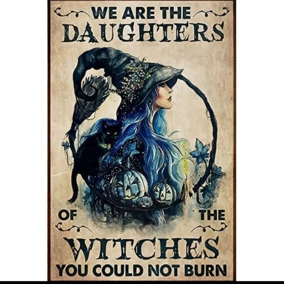 WE are the daughters of the witches you could not burn wall tin sign - Picture 1 of 4